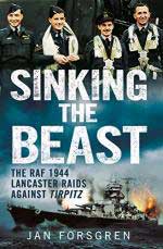 59455 - Forsgren, J. - Sinking the Beast. The RAF 1944 Lancaster Raids Against Tirpitz