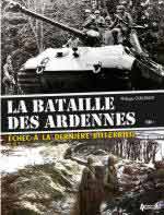 59503 - Guillemot, P. - Bataille des Ardennes 1944 Tome 1. Echec a la derniere Blitzkrieg (La)