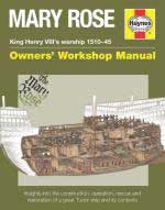 59508 - Lavery, B. - Mary Rose. Owner's Workshop Manual. King Henry VIII's warship 1510-1545