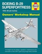59549 - Douglas, G. - Boeing B-29 Superfortress. Owner's Workshop Manual. 1942-1960 (all marks)
