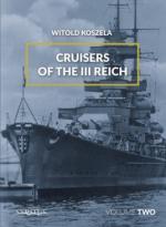 59554 - Koszela, W. - Cruisers of the III Reich Vol 2