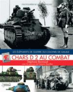 59573 - Bonnaud-Vauvillier, S.-F. - Chars D2 au combat. Les elephants de guerre du colonel De Gaulle