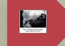 59620 - Maiotti, G. cur - 'El coeur de Milan'. Fotografie inedite del centro di Milano