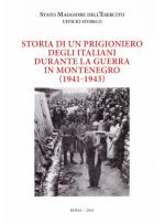 59632 - Kostic-Mihajlovic, V.-M. - Storia di un prigioniero degli italiani durante la guerra in Montenegro (1941-1943)