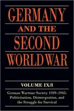 59641 - Blank, R. et al - Germany and the Second World War Vol 9/I: German Wartime Society 1939-1945: Politicization, Disintegration, and the Struggle for Survival