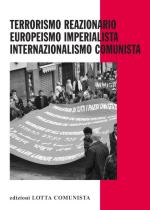 59646 - AAVV,  - Terrorismo reazionario, europeismo imperialista, internazionalismo comunista