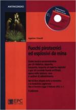59667 - Cinardi, A. - Fuochi pirotecnici ed esplosivi da mina. Libro+CD