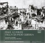 59672 - Azzalini-Visentin, I.-G. - Piave. Le ferite della Grande Guerra. Documenti e immagini dal fronte sul Fiume Sacro alla Patria 2 Voll