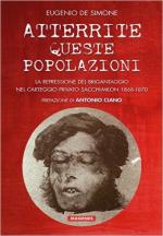 59676 - De Simone, E. - Atterrite queste popolazioni. La repressione del brigantaggio nel carteggio privato Sacchi-Milon 1868-1870