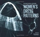 59685 - North, S. - Seventeenth-Century Women's Dress Patterns. Book 1