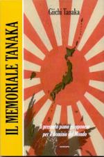 59705 - Tanaka, G. - Memoriale Tanaka. Il presunto piano giapponese per il dominio del mondo. Libro+DVD