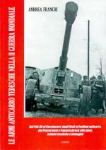 59708 - Franchi, A. - Armi anticarro tedesche della II Guerra Mondiale. Libro+DVD