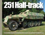 59731 - Doyle, D. - 251 Half-Track. A visual History of the German Army's Sd.Kfz. 251 Armored Half-Tracks