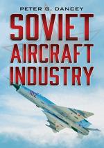 59736 - Dancey, P.G. - Soviet Aircraft Industry