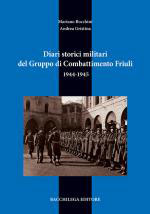 59739 - Bocchini-Gristina, M.A. - Diari storici militari del Gruppo di Combattimento Friuli 1944-1945