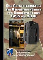 59745 - Schuster, L. - Ausstattungssoll der Heeresangehoerigen der Bundeswehr von 1955 bis 2010. Libro+DVD (Das)