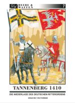 59755 - Fuhrmann-Iselt, R.-G. - Heere und Waffen 07 Tannenberg 1410. Die Niederlage des Deutschen Ritterordens