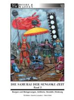 59758 - Weber-Sitek-Lunyakov, T.-M.-S. - Heere und Waffen 10 Die Samurai der Sengoku-Zeit Teil 2: Burgen und Belagerungen, Artillerie, Heraldik, Kleidung