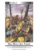 59765 - Strassmeir-Gagelmann, A.-A. - Heere und Waffen 17 Das Heer des Varus Teil 2: Waffen, Ausruestung, Feldzeichen, Reiterei, Verbaende und Einheiten