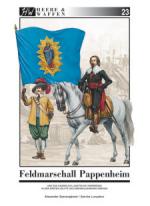 59771 - Querengaesser-Lunyakov, A.-S. - Heere und Waffen 23 Feldmarschall Pappenheim und das kaiserlich-ligistische Heerwesen in der ersten Haelfte des Dreissigjaehrigen Krieges