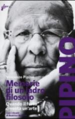 59791 - Pipino, V. - Memorie di un ladro filosofo. Quando il furto diventa un'arte