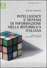 59792 - Taurisano, G. - Intelligence e sistema di informazione nella Repubblica Italiana. Storia, cultura, evoluzione e paradigmi