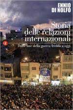 59801 - Di Nolfo, E. - Storia delle relazioni internazionali Vol 3. Dalla fine della Guerra Fredda ad oggi