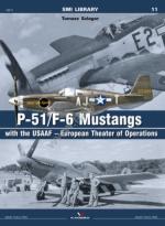 59822 - Szlagor, T. - SMI Library 11: P-51/F-6 Mustangs with the USAAF - European Theater of Operations