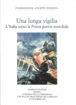 59835 - Bonanate, L. cur - Lunga vigilia. L'Italia verso la Prima Guerra Mondiale (Una)