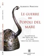 59842 - Peruffo, A. - Guerre dei popoli del mare. La battaglia del Delta del Nilo e la fine dell'eta' del bronzo (Le)