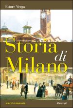 59870 - Verga, E. - Storia di Milano. Scorci e memorie