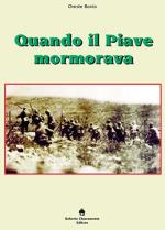 59881 - Bovio, O. - Quando il Piave mormorava