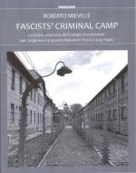 59884 - Mieville, R. - Fascist's Criminal Camp. La storia nascosta del Campo di punizione per prigionieri italiani in Texas 1943-1946