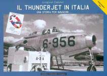 59891 - Caliaro, L. - Thunderjet in Italia. Una storia per immagini (Il)