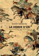 59902 - Lebedynsky, I. - Horde d'Or. Conquete Mongole et 'Joug Tartar' en Europe 1236-1502 (La)