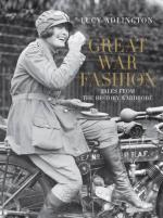 59934 - Adlington, L. - Great War Fashion. Tales from the History Wardrobe