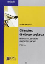 59944 - Biasiotti, A. - Impianti di videosorveglianza IV Ed. Pianificazione, operativita', manutenzione e privacy (Gli)