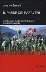 59986 - Brunetti-Giungi, A.B. - Paese dei papaveri. L'Afghanistan, la vita durante la guerra. Un'esperienza diretta (Il)