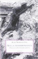 59997 - Cru, J.N. - Sulla testimonianza. Processo alla Grande Guerra