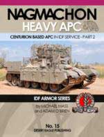 60004 - Mass-O'Brien, M.-A. - IDF Armor Series 15: Nagmachon Heavy APC. Centurion based APC in IDF Service Part 2