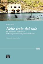 60100 - Villa, A. - Nelle isole del sole. Gli italiani nel Dodecaneso