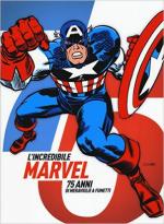 60104 - AAVV,  - Incredibile Marvel. 75 anni di meraviglie a fumetti (L')