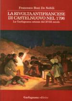 60120 - Boni De Nobili, F. - Rivolta antifrancese di Castelnuovo nel 1796. La Garfagnana estense del XVIII secolo (La)