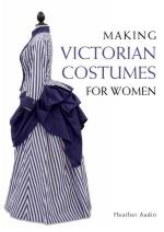 60140 - Audin, H. - Making Victorian Costumes for Women