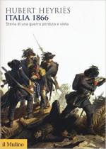 60164 - Heyries, H. - Italia 1866. Storia di una guerra perduta e vinta