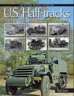 60208 - Doyle, D. - US Half Tracks. The development and deployment of the US Army's half-track based multiple gun motor carriages and gun motor carriages Part 2. The Military Machine Vol 3