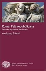 60249 - Bloesel, W. - Roma. L'eta' repubblicana. Forum ed espansione del dominio