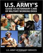 60257 - Army Veterinary Service, DoD - US Army's Guide to Veterinary Care of Military Working Dogs
