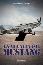 60305 - Bergomi, G.E. - Mia vita col Mustang (La)