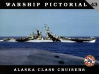 60326 - Wiper, S. - Warship Pictorial 43 - Alaska Class Cruisers